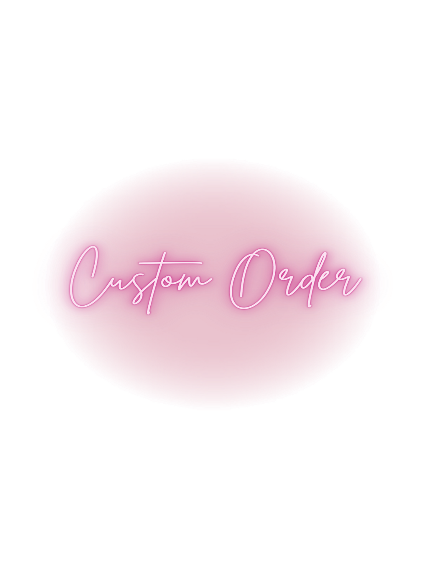 Custom Order