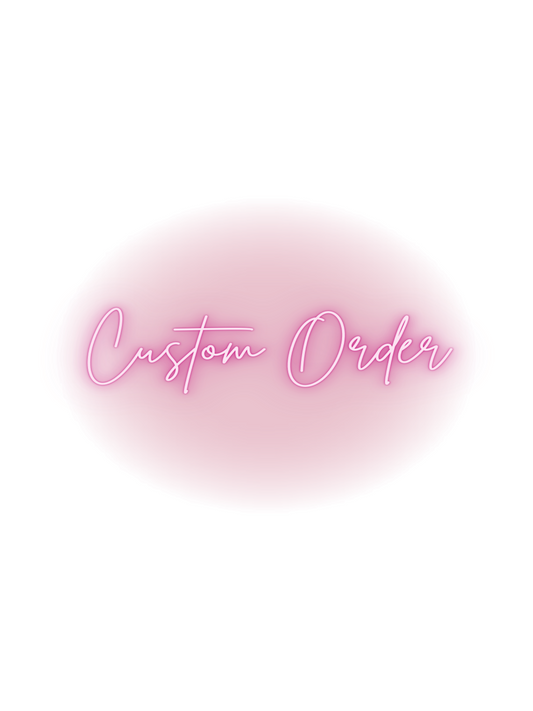 Custom Order